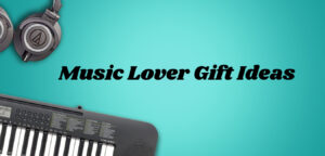 music lover gift ideas